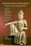 The Path of Compassion: Writing on Socially Engaged Buddhism