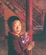 The Path to Buddha: A Tibetan Pilgrimage