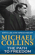 The Path to Freedom: Articles and Speeches