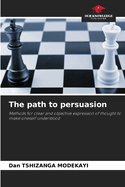 The path to persuasion