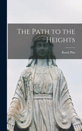 The path to the heights