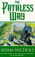 The Pathless Way - Nichols, Adam