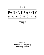 The Patient Safety Handbook: .