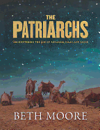 The Patriarchs - Audio CDs: Encountering the God of Abraham, Isaac, and Jacob