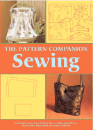 The Pattern Companion: Sewing - Morris, Mary, and Crane, Anita Louise, and Hiney, Mary Jo
