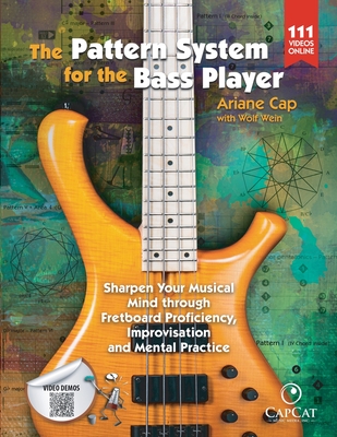 The Pattern System for the Bass Player - Cap, Ariane, and Wein, Wolf