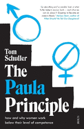 The Paula Principle: how and why women work below their level of competence