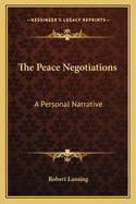 The Peace Negotiations: A Personal Narrative