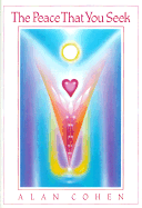 The Peace That You Seek