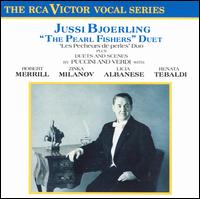 The Pearl Fishers Duet - Emil Markow (vocals); Giorgio Tozzi (bass); Jussi Bj�rling (vocals); Licia Albanese (vocals); Mario Sereni (vocals);...