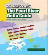 The Pearl River Guide: Hong Kong's Backyard