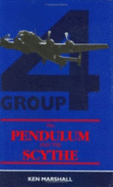The Pendulum and the Scythe: Tours with 4 Group Bomber Command