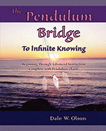 The Pendulum Bridge to Infinite Knowing