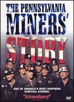 The Pennsylvania Miners' Story