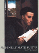 The Penultimate Suitor: Poems