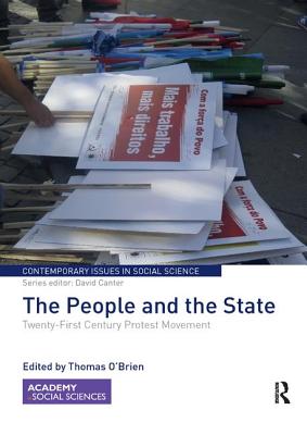 The People and the State: Twenty-First Century Protest Movement - O'Brien, Thomas (Editor)