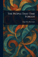 The People That Time Forgot