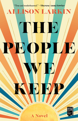 The People We Keep - Larkin, Allison