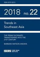 The Perak Sultanate: Transitioning into the 21st Century
