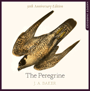 The Peregrine: 50th Anniversary Edition: Afterword By Robert Macfarlane