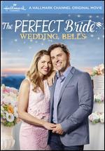 The Perfect Bride: Wedding Bells