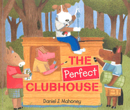 The Perfect Clubhouse