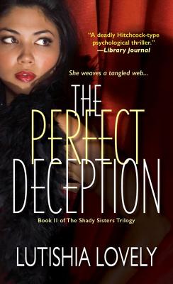 The Perfect Deception - Lovely, Lutishia