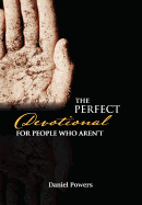 The Perfect Devotional for People Who Aren't