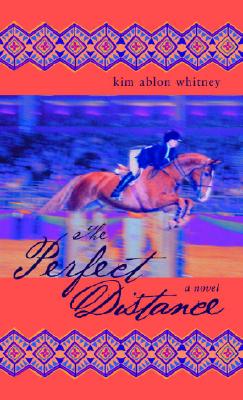 The Perfect Distance - Whitney, Kim Ablon