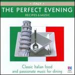 The Perfect Evening: Italy