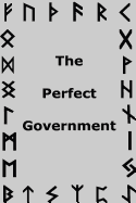 The Perfect Government