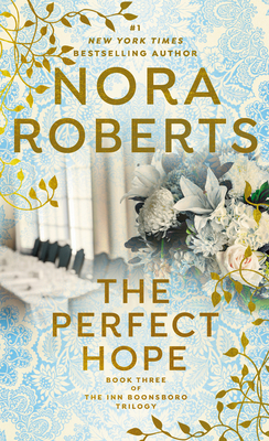 The Perfect Hope - Roberts, Nora