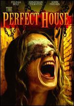 The Perfect House