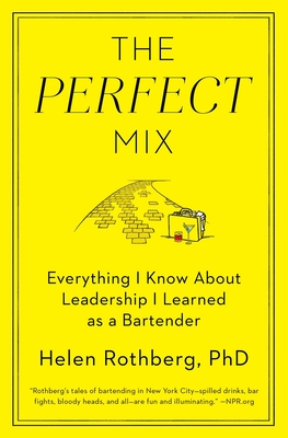 The Perfect Mix - Rothberg, Helen, PhD