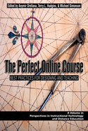 The Perfect Online Course: Best Practices for Designing and Teaching (Hc)
