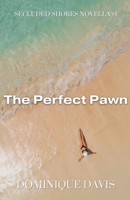The Perfect Pawn - Davis, Dominique