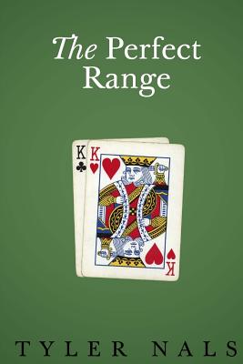 The Perfect Range - Nals, Tyler