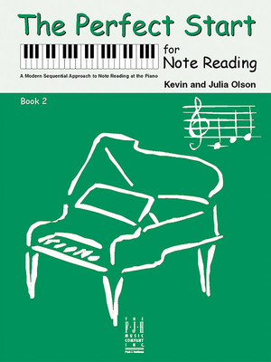 The Perfect Start for Note Reading, Book 2 - Olson, Kevin (Composer), and Olson, Julia (Composer)