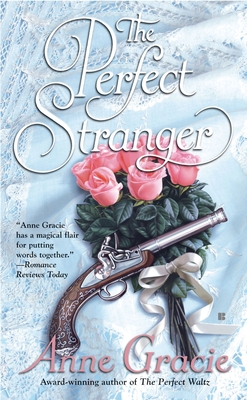 The Perfect Stranger - Gracie, Anne
