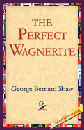 The Perfect Wagnerite