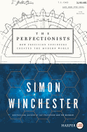 The Perfectionists: How Precision Engineers Created the Modern World
