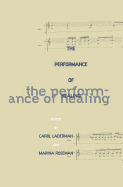The Performance of Healing