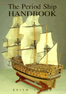 The Period Ship Handbook