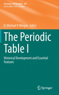 The Periodic Table I: Historical Development and Essential Features