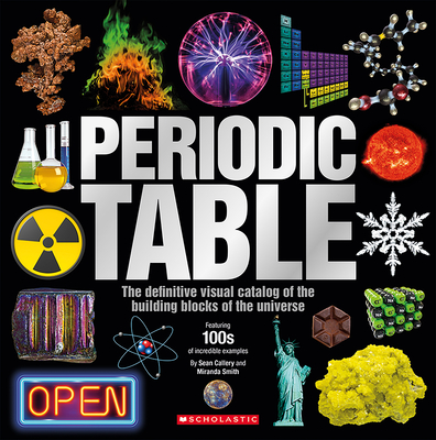 The Periodic Table - Callery, Sean, and Smith, Miranda