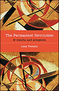 The Permanent Revolution & Results and Prospects