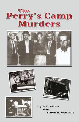 The Perry's Camp Murders - Allen, R S