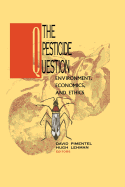 The Pesticide Question: Environment, Economics and Ethics