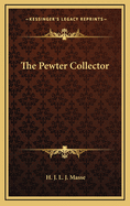The Pewter Collector