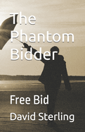 The Phantom Bidder: Free Bid